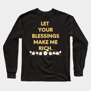 Bless Me, Lord! Long Sleeve T-Shirt